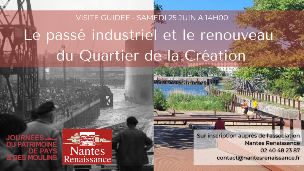 le_passe_industriel_et_le_renouveau_du_quartier_de_la_creation_nantes_renaissance